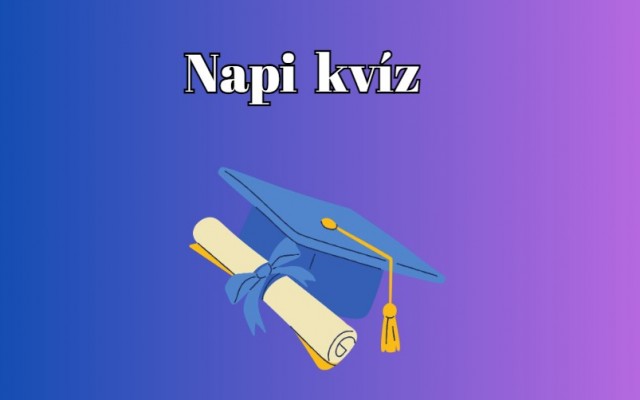 Napi kvíz: Igazán kár lenne kihagyni ezeket a remek kérdéseket