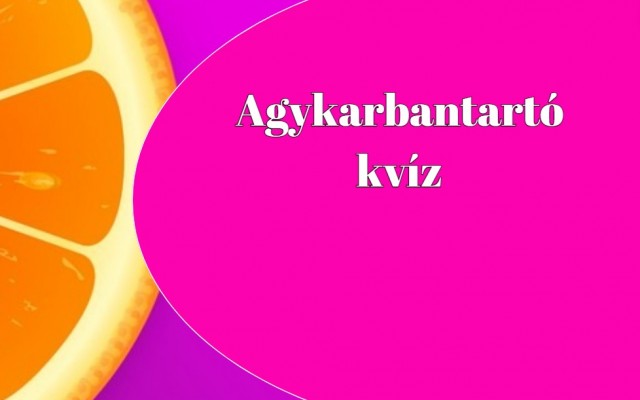 A kvízek kvíze következik, az agykarbantartó