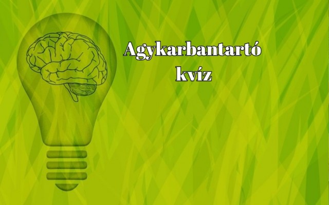 Agykarbantartó napi kvíz - Már biztosan hiányzott