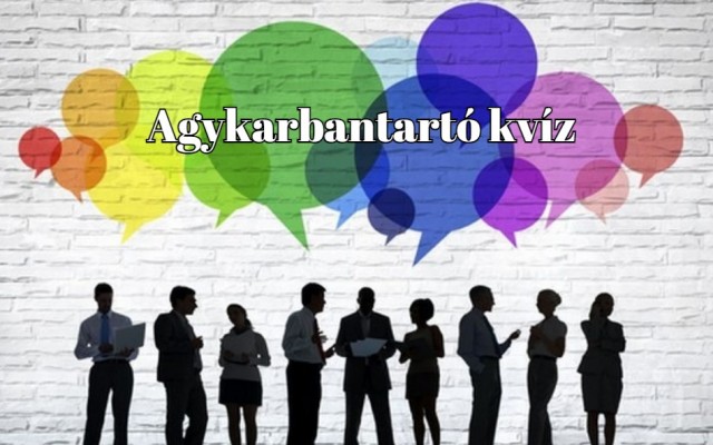 Napi kvíz - Kiváló agytorna kilenctől kilencvenkilenc éves korig