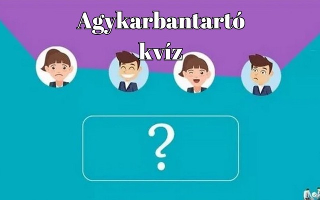Nincs kockázat, sem mellékhatás, csak egy kis szórakozás - Napi kvíz