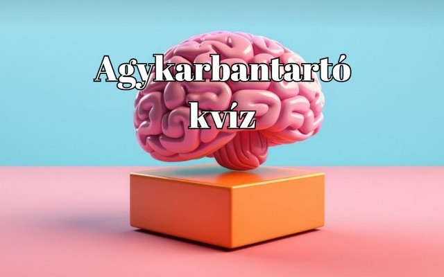 Napi kvíz - Ha a válaszok legalább fele helyes, akkor teljesítetted az átlagot