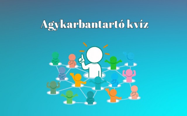 Ha egy kis szellemi kihívásra vágysz, itt egy remek napi kvíz