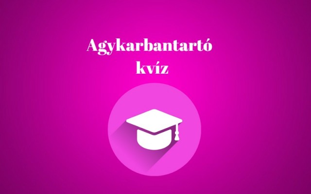 Ezt a napi kvízt 10-ből 9-en ajánlják