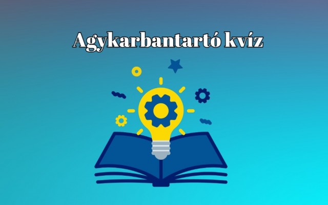 Ha hiányzott egy újabb napi műveltségi kvíz, egy kattintásra vagy tőle