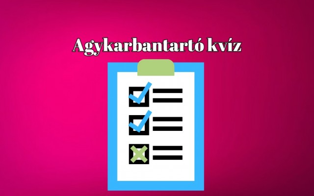 Napi kvíz - Ha legalább 7 kérdésre helyesen válaszolsz, igazán büszke lehetsz magadra