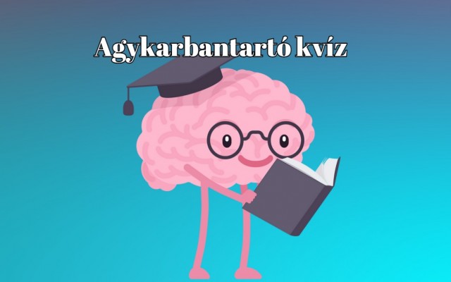 Napi kvíz - Ha legalább 7 kérdésre helyesen válaszolsz, ma is büszke lehetsz magadra