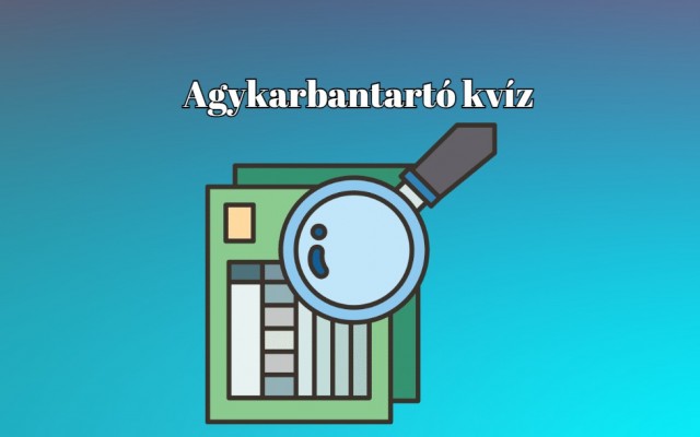 Agykarbantartó kvíz-mix - Néhány könnyed percet ígérünk