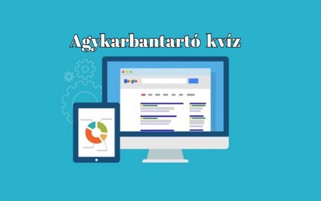 Agykarbantartó kvíz - Ebben a kvízben, csak a legjobbak adnak legalább hat helyes választ