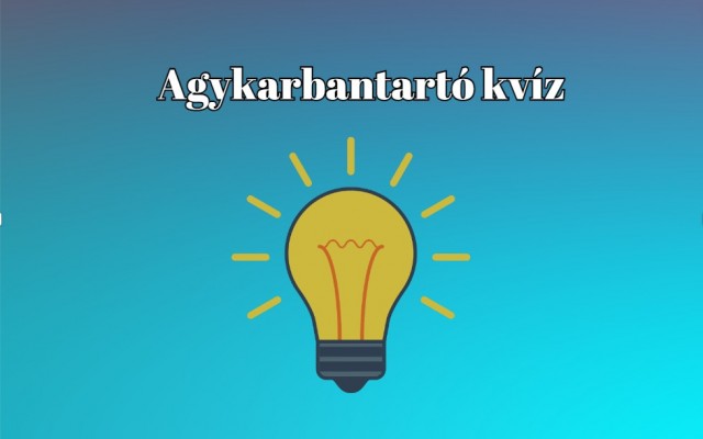 Ez itt egy agykarbantartó napi kvíz, mely javítja a vérkeringést, és frissen tartja az agyat is