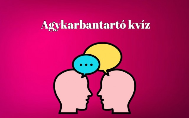 Eme napi kvíznek a segítségével megmutathatod, milyen sokrétű is a műveltséged