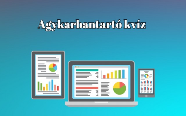 Itt egy agykarbantartó kvíz, mellyel memóriád is fejlesztheted