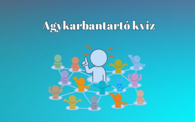 Adj legalább 6 jó válasznál többet ezekre a kérdésekre! Kvíz!